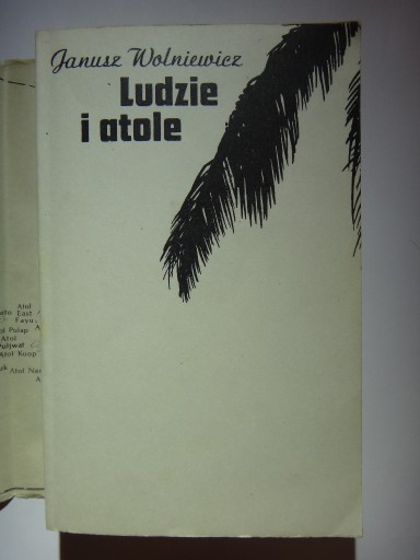 Zdjęcie oferty: LUDZIE I ATOLE - Janusz Wolniewicz -1982