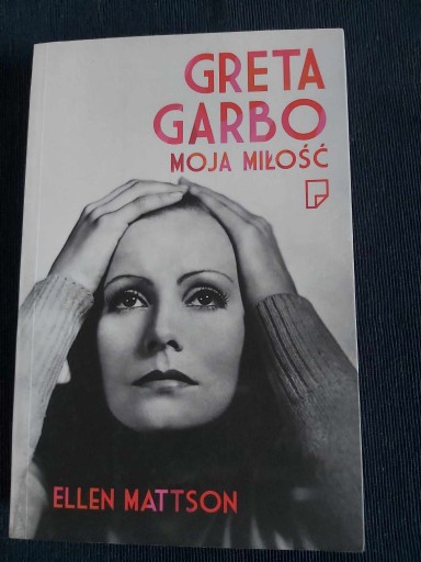 Zdjęcie oferty: Greta Garbo moja miłość. Ellen Mattson