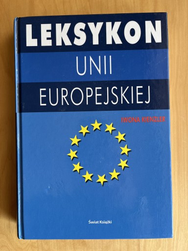 Zdjęcie oferty: Leksykon Unii Europejskiej Kienzler