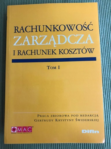 Zdjęcie oferty: Rachunkowość zarządcza i rachunek kosztów Tom 1