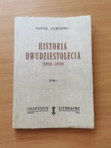 Zdjęcie oferty: Historia Dwudziestolecia (1918-1939) - P. Zaremba