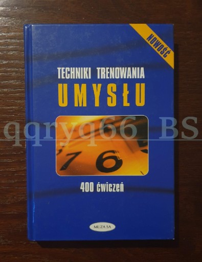 Zdjęcie oferty: Techniki trenowania umysłu 400 ćwiczeń