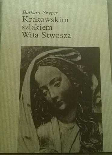 Zdjęcie oferty: Wit Stwosz Przewodnik po Krakowie Zabytki Krakowa