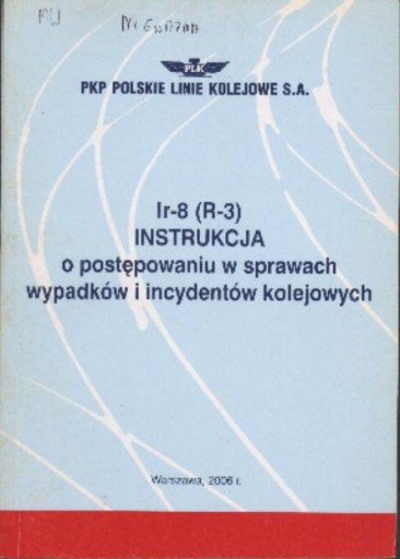 Zdjęcie oferty: Ir-8 - O postępowaniu w sprawach wypadków i incyde