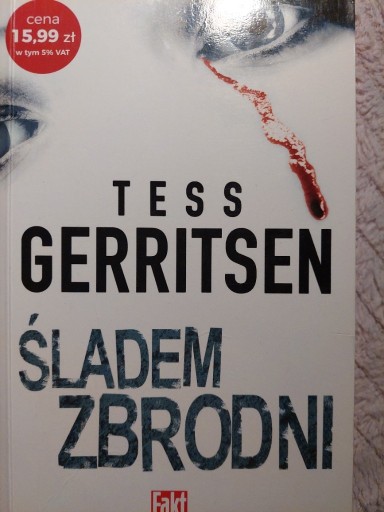 Zdjęcie oferty: Śladem Zbrodni. TESS GERRITSEN