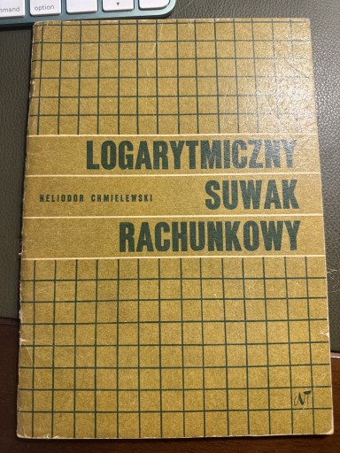 Zdjęcie oferty: Heliodor Chmielewski Logarytmiczny suwak rachunkow