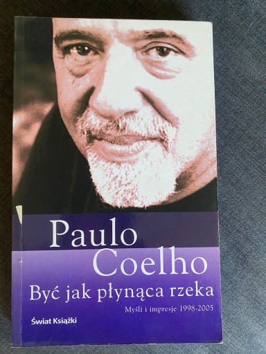 Zdjęcie oferty: Paulo Coelho Być jak płynąca rzeka