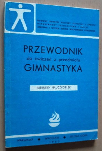 Zdjęcie oferty: Przewodnik do ćwiczeń z przedmiotu Gimnastyka 