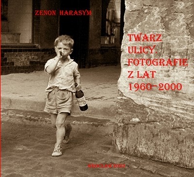 Zdjęcie oferty: Twarz ulicy. Fotografie z lata 1960 – 2000 Hatasym