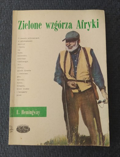 Zdjęcie oferty: ZIELONE WZGÓRZA AFRYKI – Ernest Hemingway