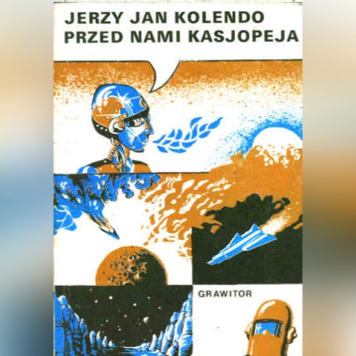 Zdjęcie oferty: PRZED NAMI KASJOPEJA - Jerzy Jan Kolendo PROMOCJA!