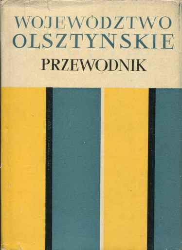 Zdjęcie oferty: "Województwo Olsztyńskie. Przewodnik"