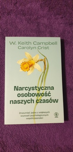 Zdjęcie oferty: Narcystyczna osobowość naszych czasów W. Keith Campbell, Carolyn Crist