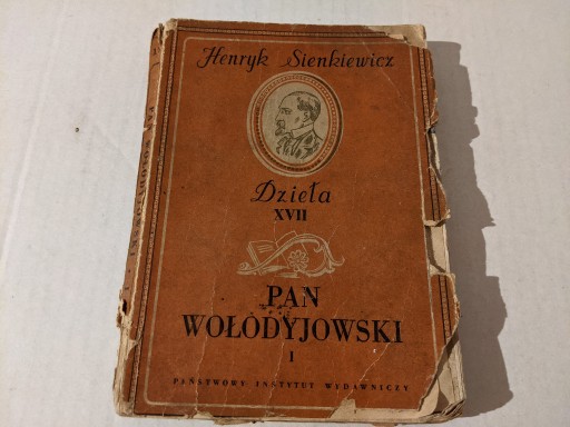 Zdjęcie oferty: Sienkiewicz Dzieła t XVII 1950 Pan Wołodyjowski t1