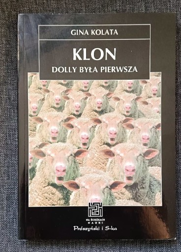 Zdjęcie oferty: Klon Dolly była pierwsza 