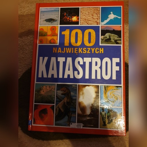 Zdjęcie oferty: 100 najwiekszych katastrof