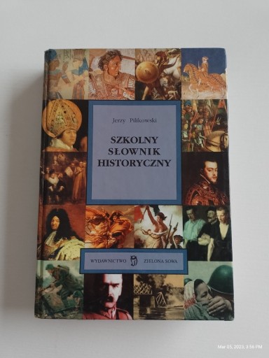 Zdjęcie oferty: Szkolny Słownik historyczny Jerzy Pilikowski