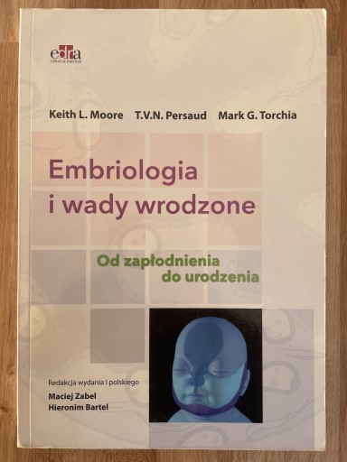 Zdjęcie oferty: Embriologia i wady wrodzone - Moore, Zabel, Edra