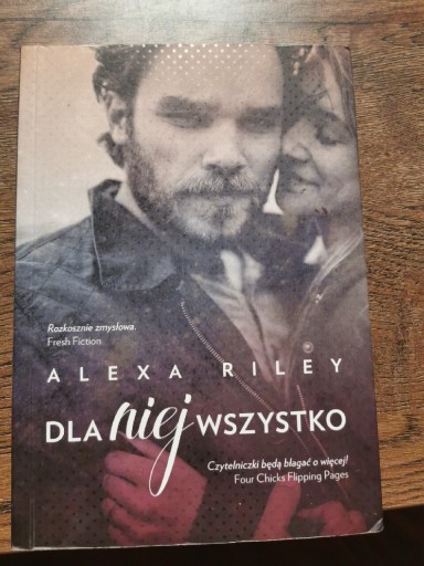 Zdjęcie oferty: Dla niej wszystko Alexa Riley