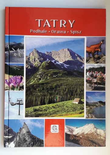 Zdjęcie oferty: Tatry Podhale Orawa Spisz Album