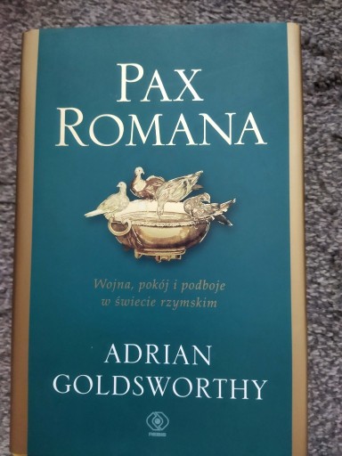 Zdjęcie oferty: Pax Romana Adrian  Goldsworthy Stan idealny