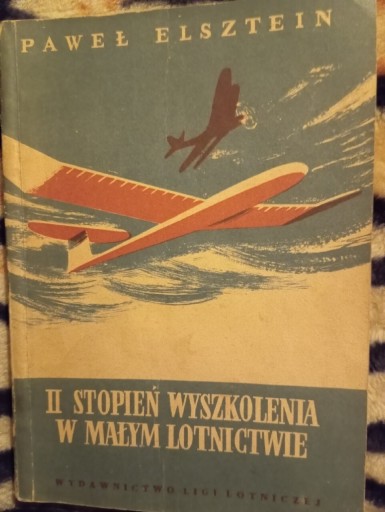 Zdjęcie oferty: II Stopień wyszkolenia w małym lotnictwie-Elsztein