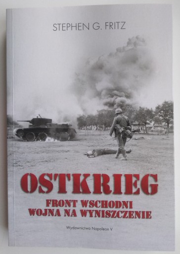 Zdjęcie oferty: Ostkrieg. Front wschodni - Stephen G. Fritz
