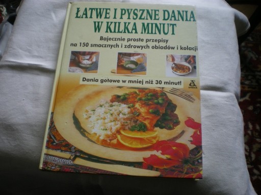 Zdjęcie oferty: Łatwe i pyszne dania w kilka minut