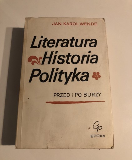 Zdjęcie oferty: literatura historia polityka Jan Karol Wende