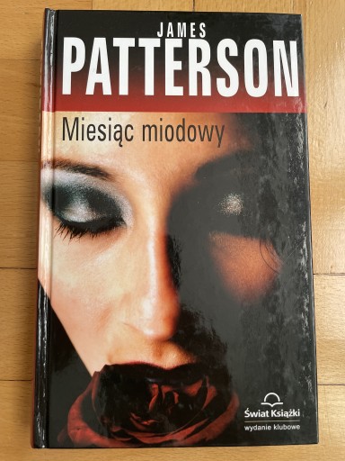 Zdjęcie oferty: James Patterson - Miesiąc miodowy <nowa>