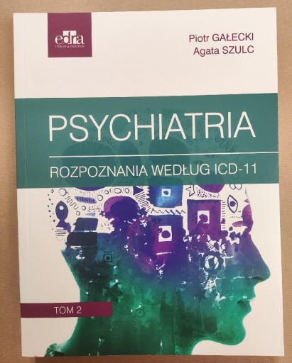 Zdjęcie oferty: Psychiatria. Tom 2 A. Szulc, P. Gałecki - ICD 11