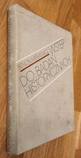 Zdjęcie oferty: Wstęp do badań historycznych, Benon Miśkiewicz