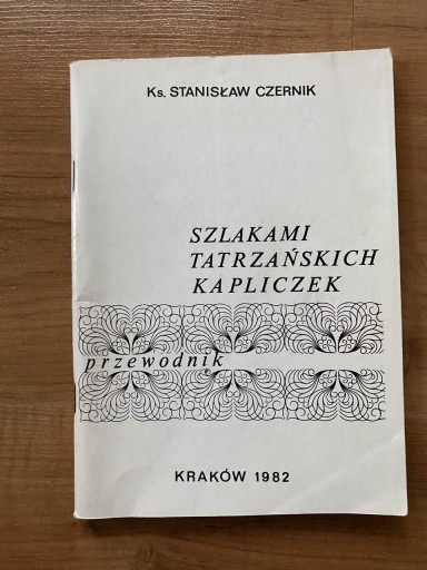 Zdjęcie oferty: Szlakami Tatrzańskich Kapliczek S. Czernik
