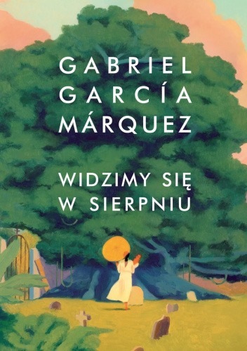 Zdjęcie oferty: WIDZIMY SIĘ W SIERPNIU - GARBIEL GARCIA MÁRQUEZ