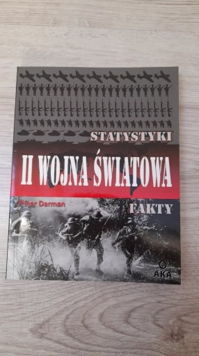 Zdjęcie oferty: Statystyki i Fakty II Wojna Światowa Peter Darman