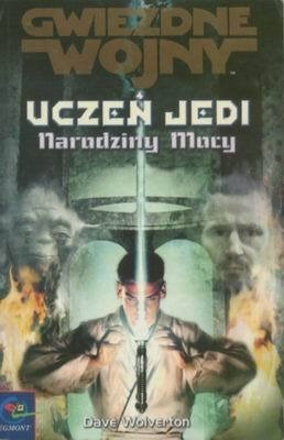 Zdjęcie oferty: UCZEŃ JEDI. NARODZINY MOCY (Star Wars)