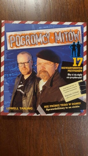 Zdjęcie oferty: Pogromcy Mitów - Lowell Tarling, 17 Niewiarygodnyc