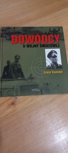 Zdjęcie oferty: Dowódcy II wojny światowej - Erwin Rommel