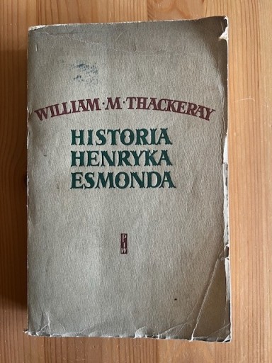 Zdjęcie oferty: W.M. Thackeray - Historia Henryka Esmonda