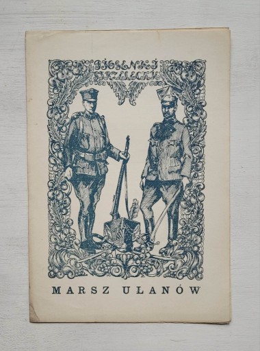 Zdjęcie oferty: Jak to na wojence, Marsz Ułanów nuty ok. 1920