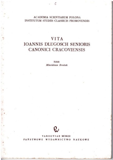 Zdjęcie oferty: Vita Ioannis Dlugosch senioris canonici Cracoviens