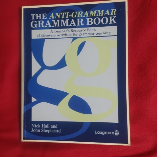 Zdjęcie oferty: Anti-Grammar Book  - Nick Hall i John Shepheard