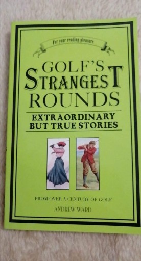Zdjęcie oferty: By Andrew Ward Golf's Strangest Rounds: Extraordin