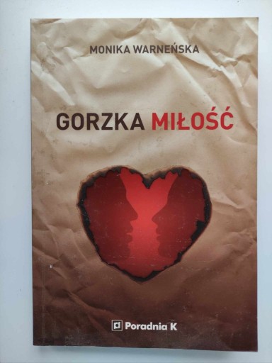 Zdjęcie oferty: Monika Warneńska - Gorzka miłość