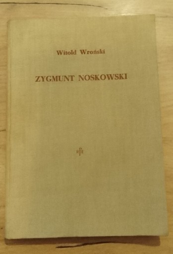 Zdjęcie oferty: Zygmunt Noskowski, W. Wroński, 1960