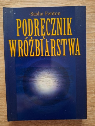 Zdjęcie oferty: Podręcznik wróżbiarstwa - Sasha Fenton 