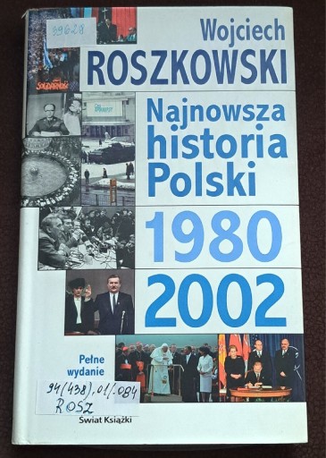Zdjęcie oferty: Najnowsza historia Polski 1980- 2002.