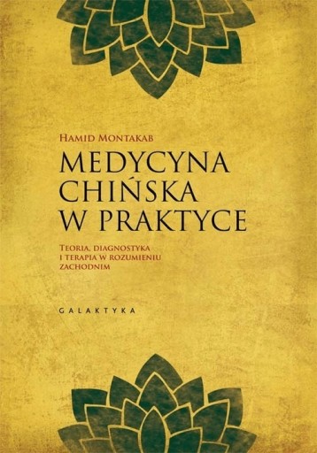 Zdjęcie oferty: Medycyna chińska w praktyce Hamid Montakab