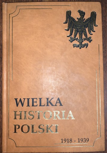 Zdjęcie oferty: WIELKA HISTORIA POLSKI 8 TOMÓW 1320-1939