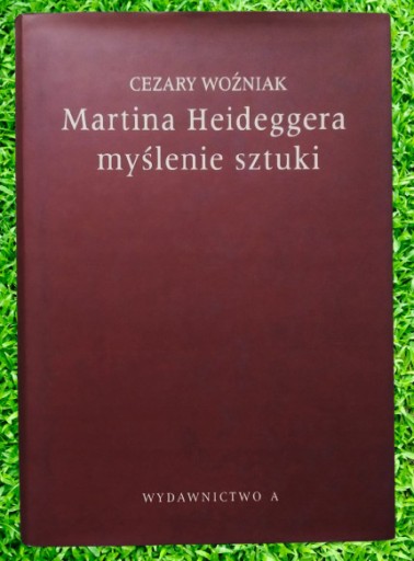 Zdjęcie oferty: Martina Heideggera myślenie o sztuce